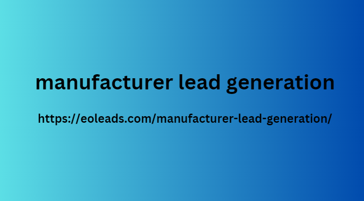 manufacturer lead generation