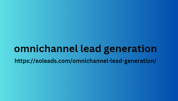 omnichannel lead generation