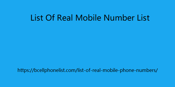 List Of Real Mobile Number List